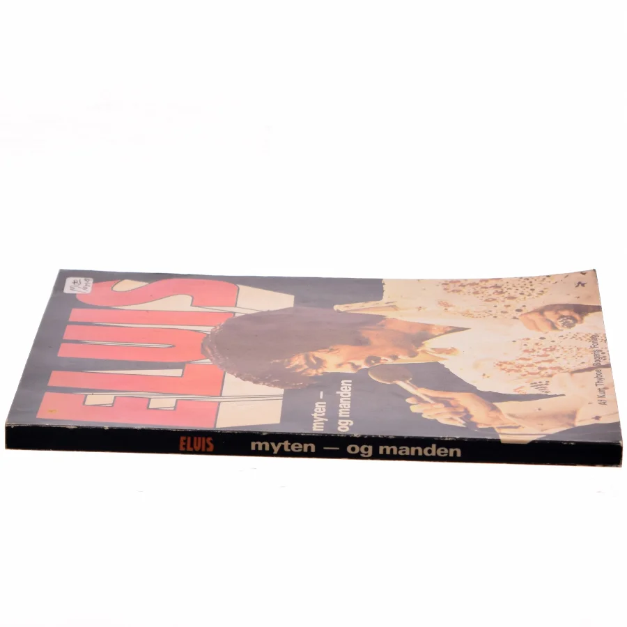 Elvis: Myten – og manden af Kurt Thyboe (Bog)