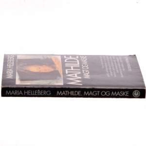 Mathilde. Magt og Maske af Maria Helleberg (Bog)