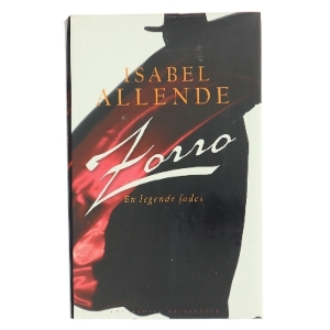 Zorro : en legende fødes af Isabel Allende (Bog)