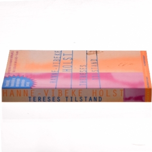 Thereses tilstand : roman af Hanne-Vibeke Holst (Bog)