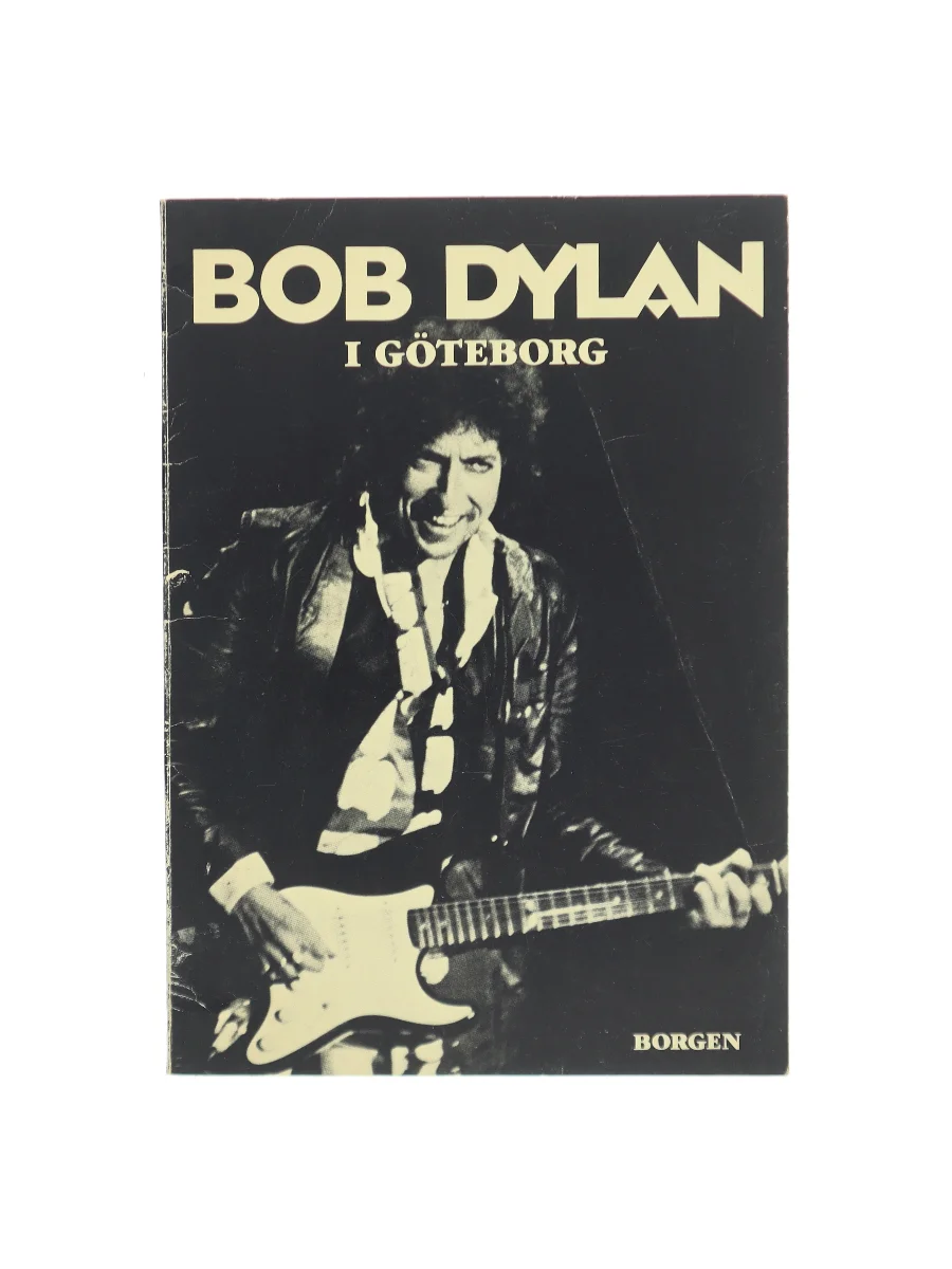 Forsiden af Bob Dylan i Göteborg af Peder Bundgaard af Peder Bundgaard,Ole Henning,Tommy Holl,Ernst Nielsen,Jan Persson,Asger Schnack