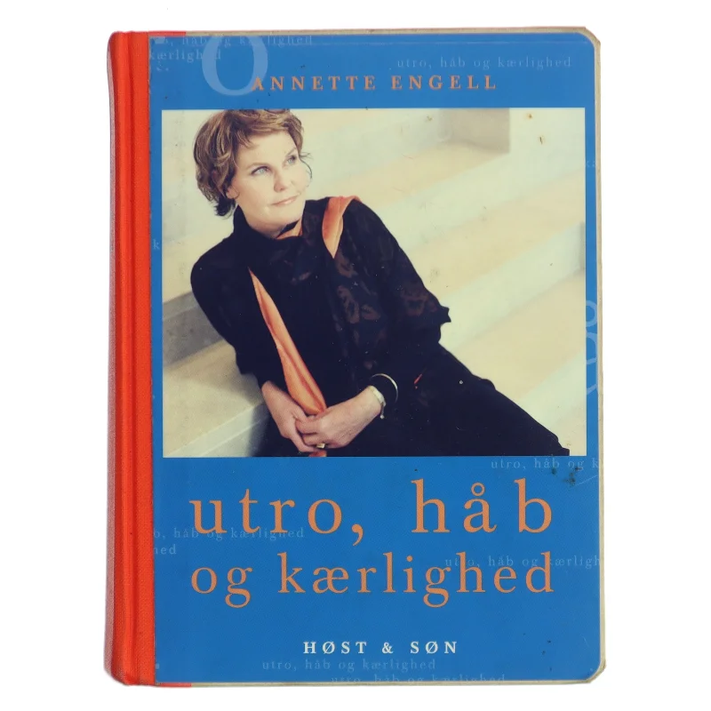 utro, håb og kærlighed af Annette Engell (Bog)