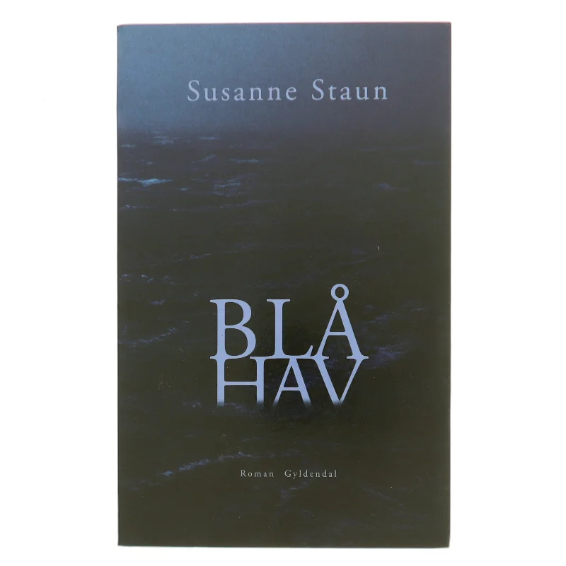 Blå hav : roman af Susanne Staun (Bog)