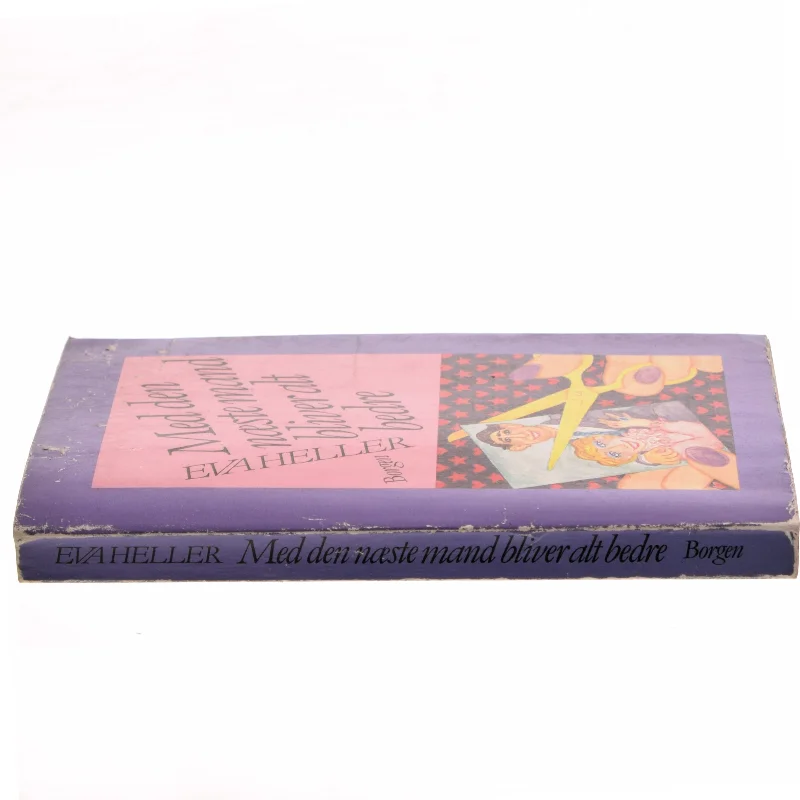 Med den næste mand bliver alt bedre af Eva Heller (Bog)