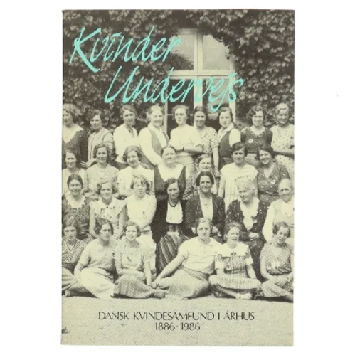 Kvinder Undervejs af Dansk Kvindesamfund i Aarhus (Bog)