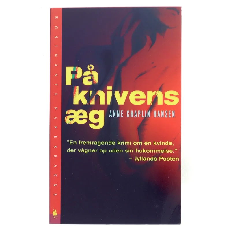 På knivens æg : roman af Anne Chaplin Hansen (Bog)