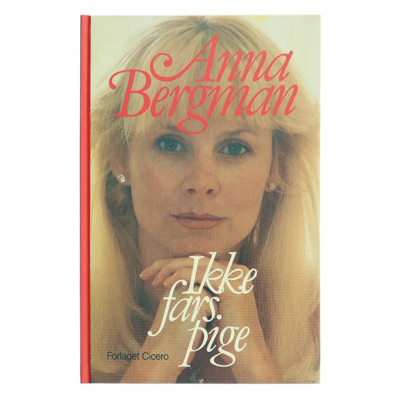 Ikke fars pige af Anna Bergman (Bog)