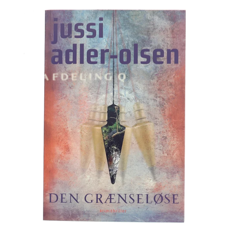 Den grænseløse : krimithriller af Jussi Adler-Olsen (Bog)