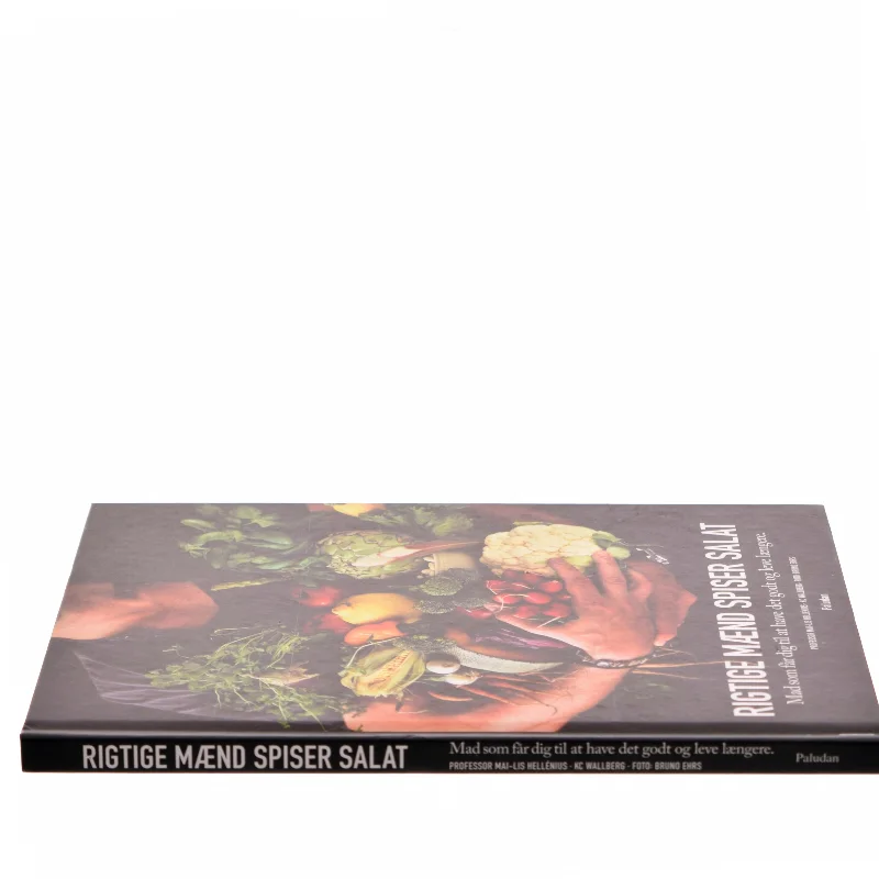 Rigtige mænd spiser salat : mad som får dig til at have det godt og leve længere af Mai-Lis Hellénius (Bog)