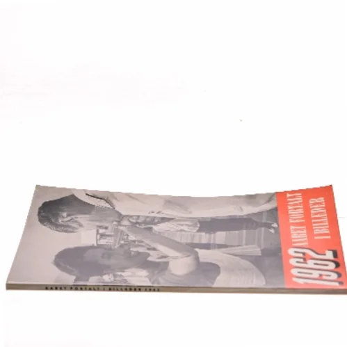 1962 Året fortalt i billeder fra Illustrationsforlaget (Bog)