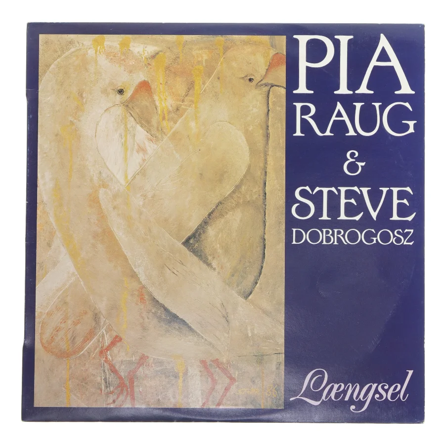 Pia Raug & Steve Dobrogosz - Længsel LP