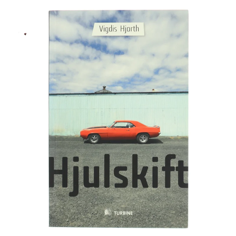 Hjulskift : roman af Vigdis Hjorth (Bog)