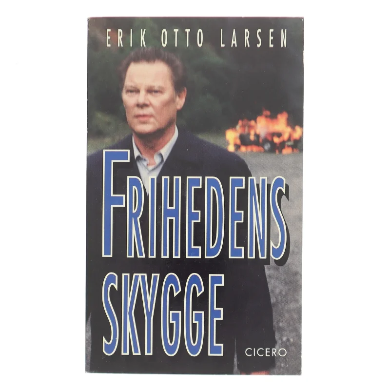 Frihedens skygge af Erik Otto Larsen (f. 1931) (Bog)