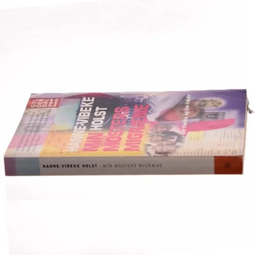 Min mosters migræne af Hanne-Vibeke Holst (Bog)