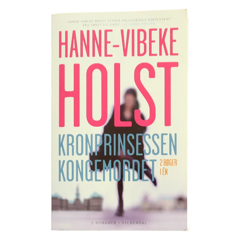 Kronprinsessen Kongemordet af Hanne-Vibeke Holst (Bog)
