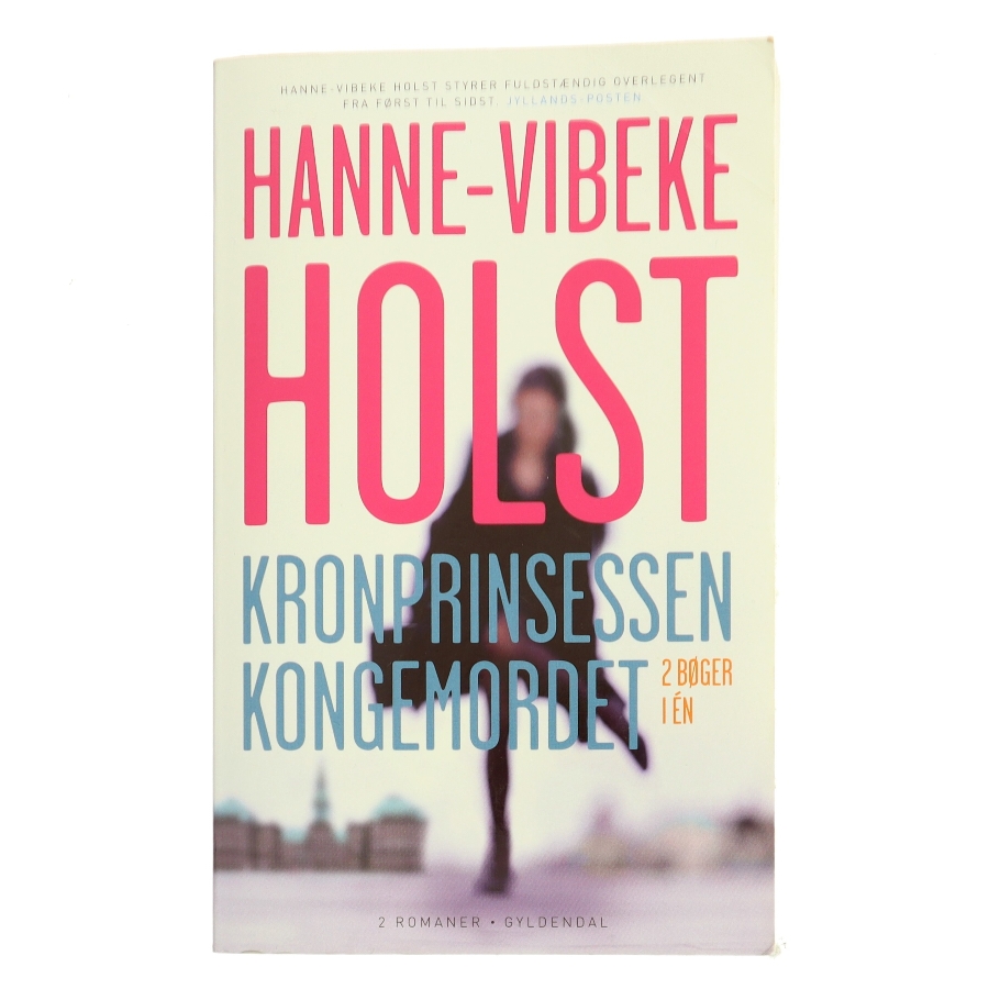 Kronprinsessen Kongemordet af Hanne-Vibeke Holst (Bog)