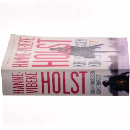 Kronprinsessen Kongemordet af Hanne-Vibeke Holst (Bog)