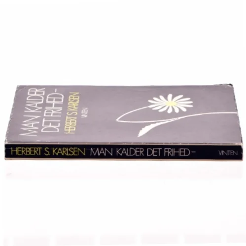 Man kalder det frihed af Herbert S. Karlsen
