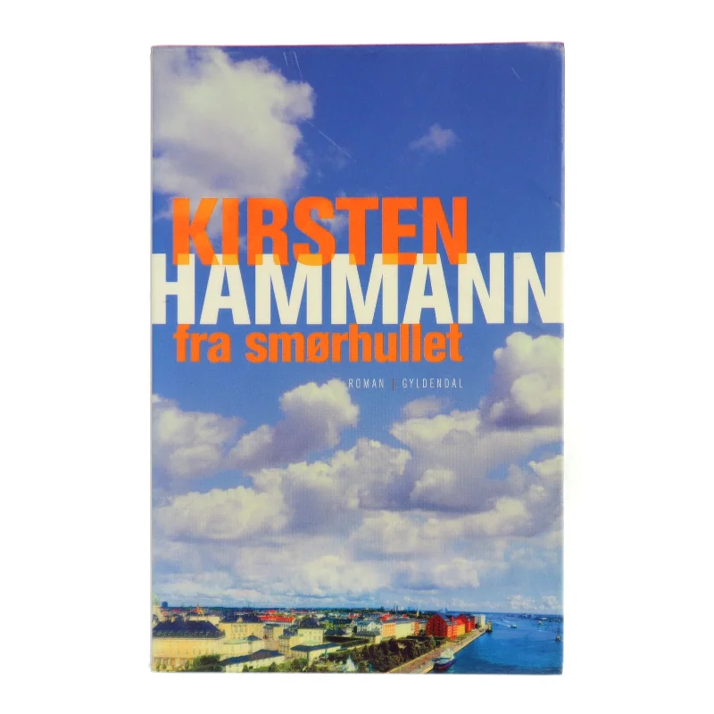 Fra Smørhullet af Kirsten Hammann (Bog)