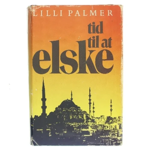 Tid til at elske af Lilli Palmer (Bog)