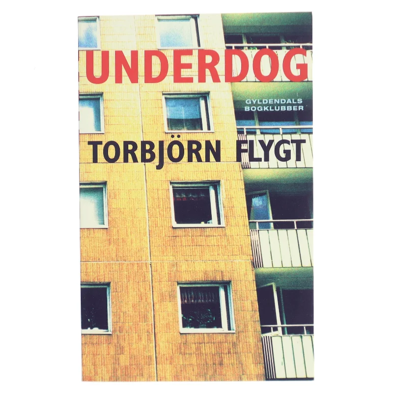 Underdog af Torbjörn Flygt (Bog)