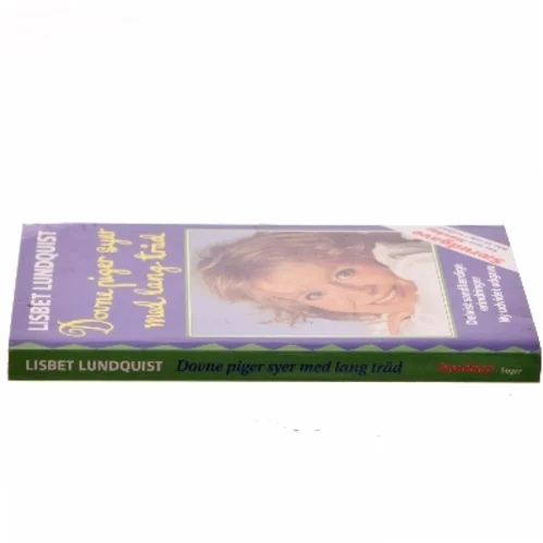 Dovne piger syer med lang tråd af Lisbet Lundquist (Bog)