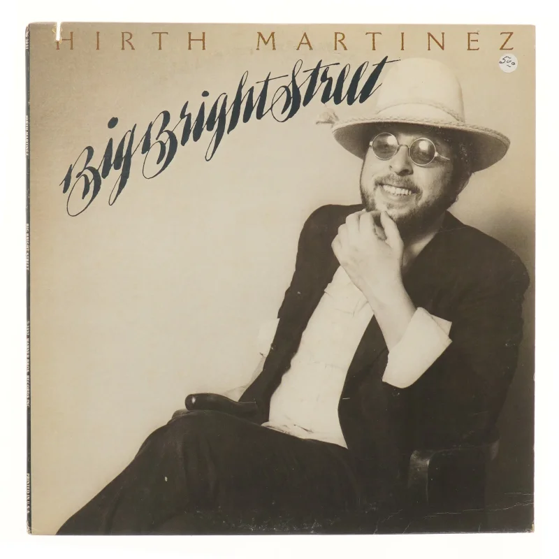 Hirth Martinez - Big Bright Street LP
