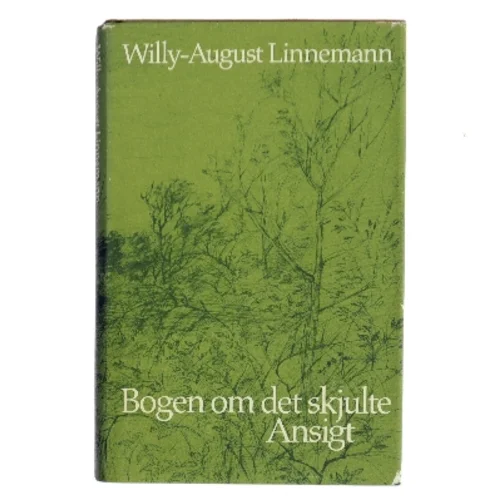 Bogen om det skjulte Ansigt af Willy-August Linnemann (Bog)