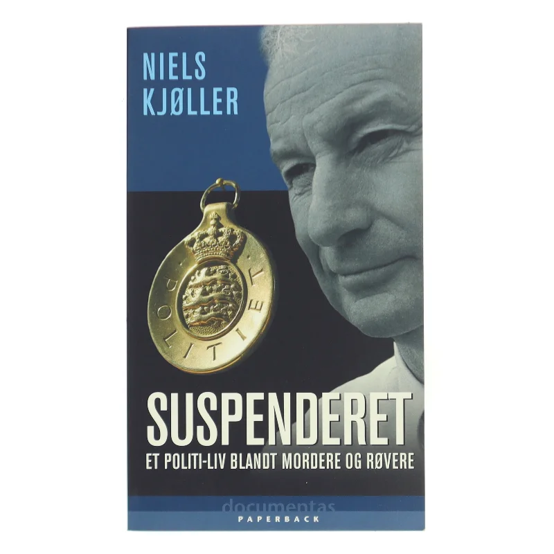 Suspenderet : et politi-liv blandt mordere og røvere af Niels Kjøller (Bog)