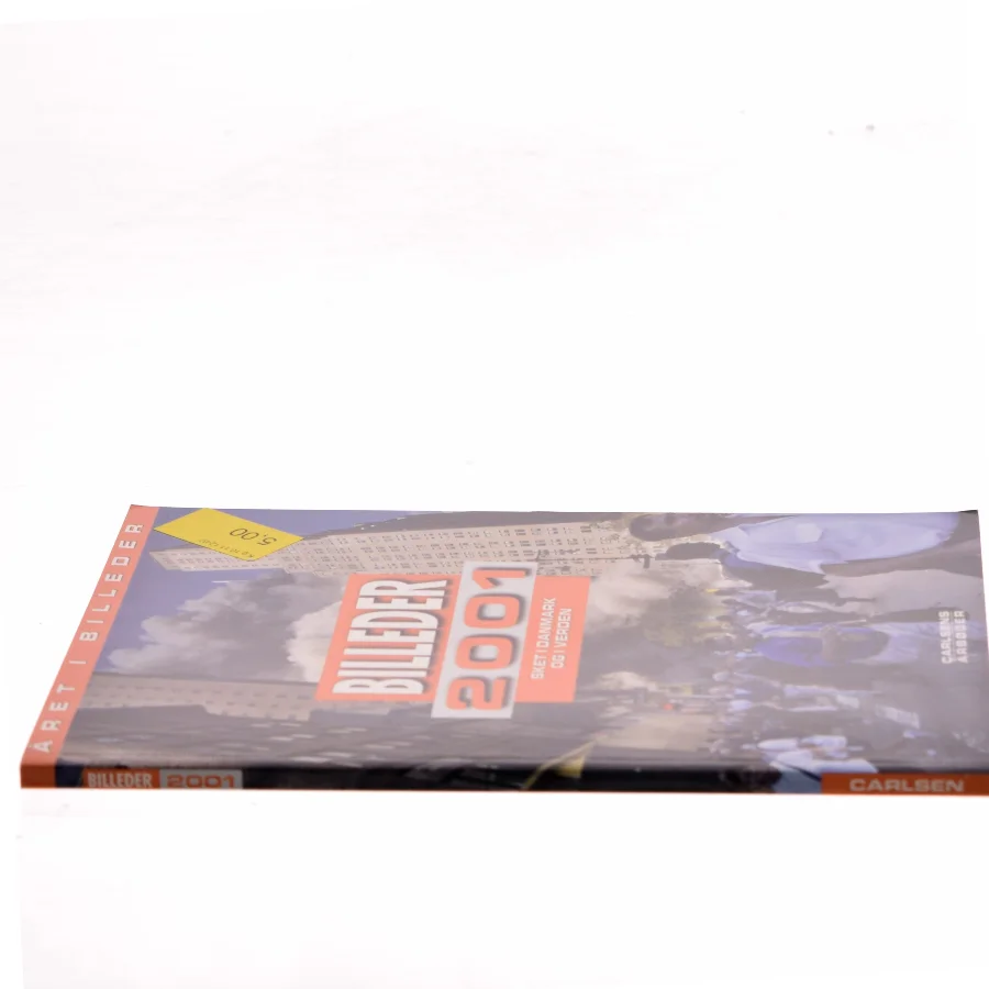 Billeder: 2001 (60. årgang). Året fortalt i billeder: 2001. af Karsten Lindhardt (Bog)