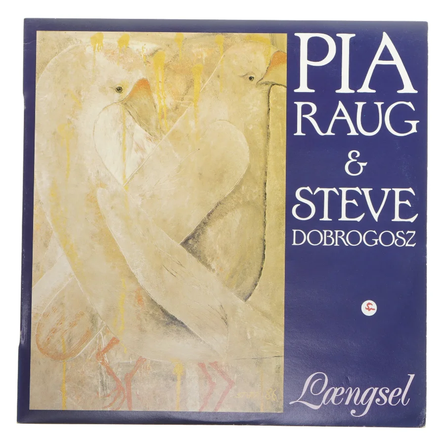 Pia Raug & Steve Dobrogosz - Længsel LP