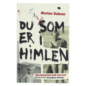 Du som er i himlen af Morten Sabroe (Bog)