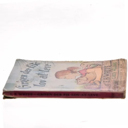Grisen der fik lov at leve af E.B. White (Bog)