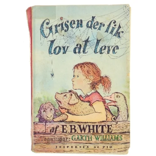 Grisen der fik lov at leve af E.B. White (Bog)