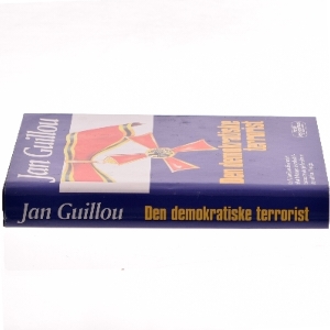 Den demokratiske terrorist af Jan Guillou (Bog)