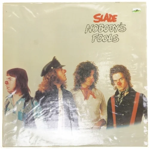 Slade, Nobody's Fools LP fra Polydor