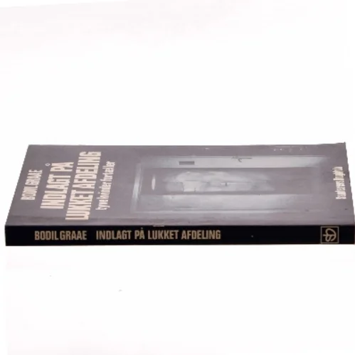 Indlagt på lukket afdeling af Bodil Graae (Bog)