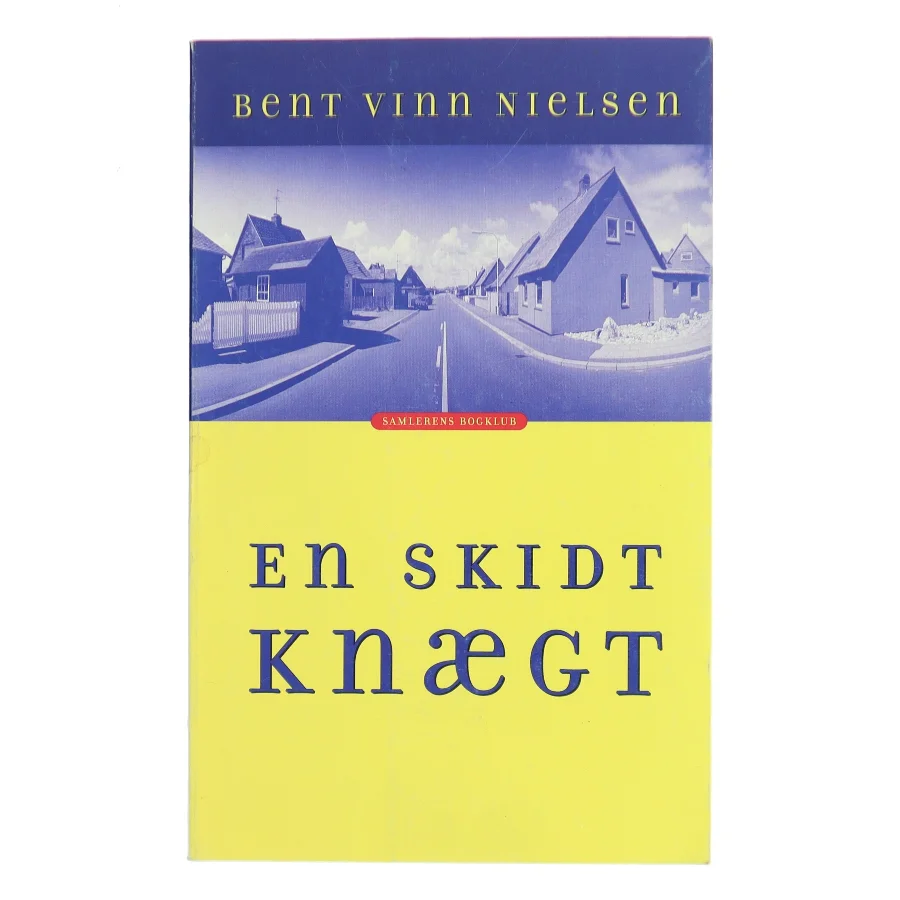 En skidt knægt : roman af Bent Vinn Nielsen (Bog)