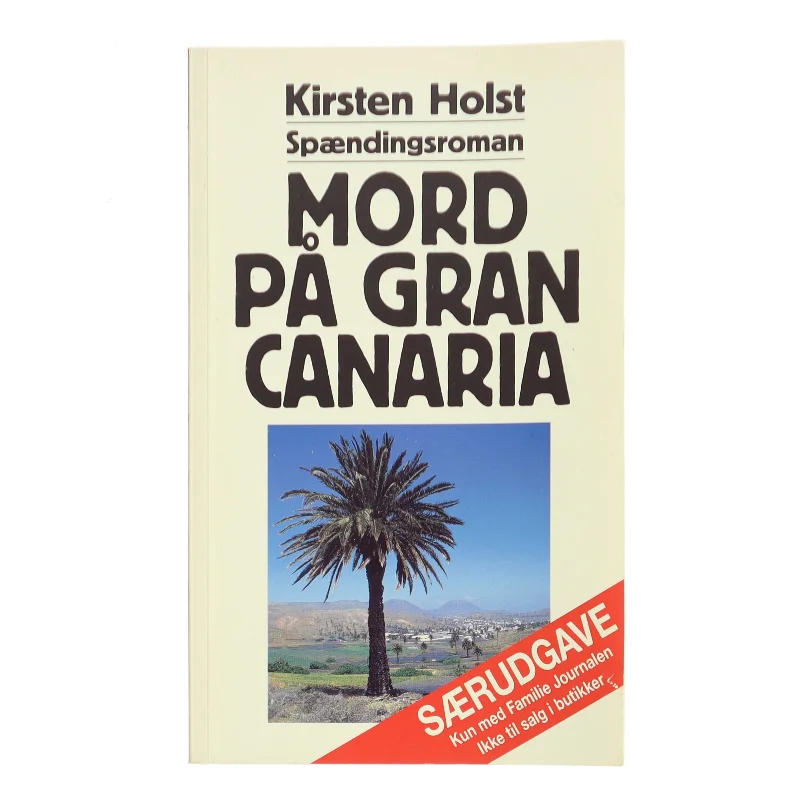 Mord på Gran Canaria af Kirsten Holst (Bog)