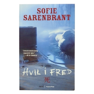 Hvil i fred : krimi af Sofie Sarenbrant (Bog)