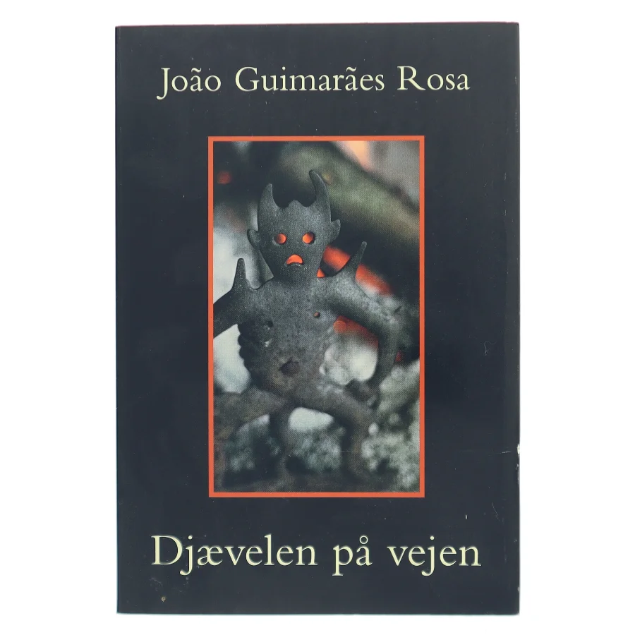 Djævlen på vejen. af Rosa, Jao Guimaraes (Bog)