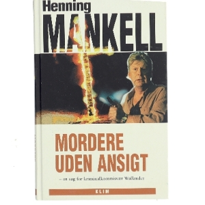 Mordere uden ansigt af Henning Mankell (Bog)