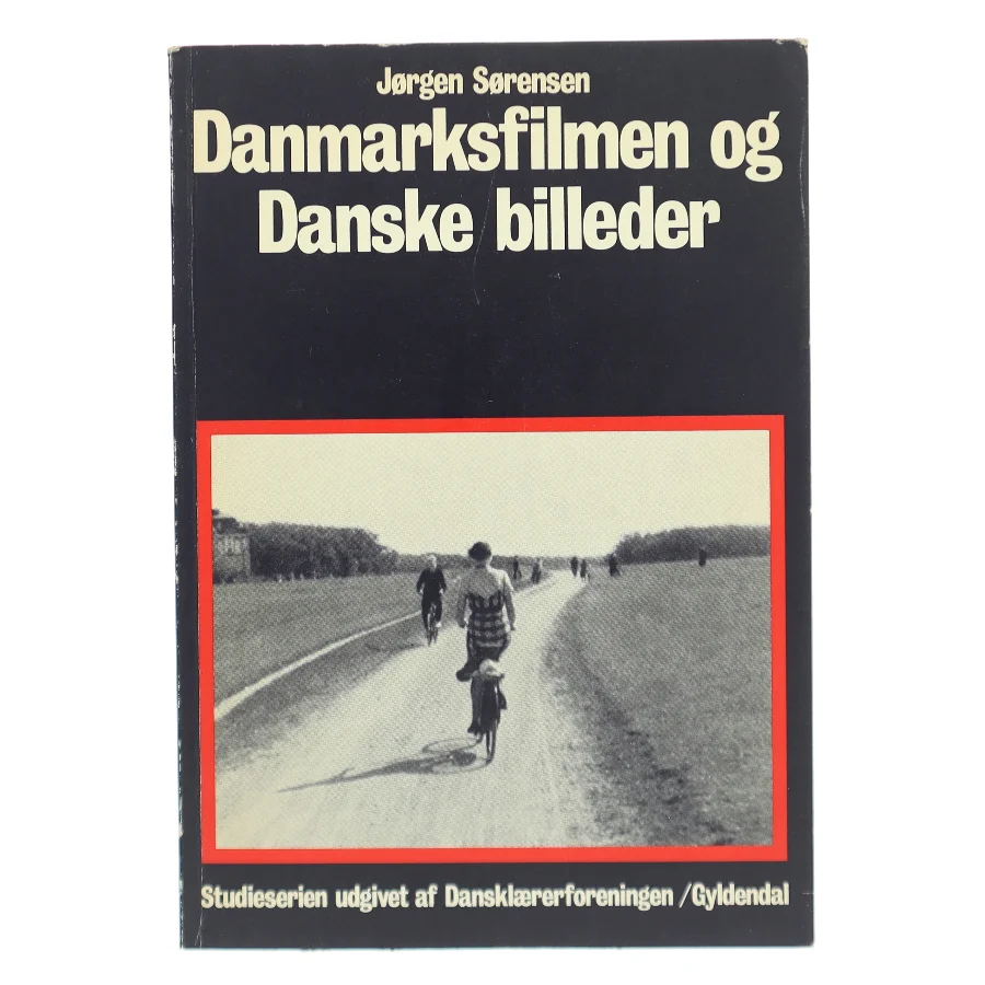 Danmarksfilmen og Danske billeder af Jørgen Sørensen (Bog)