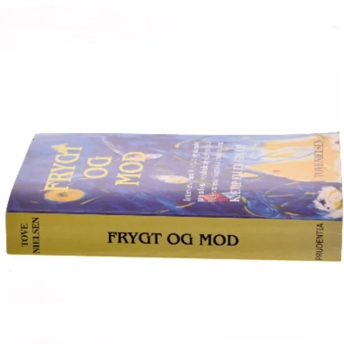 Frygt og mod af Tove Nielsen (f. 1941-12-01) (Bog)