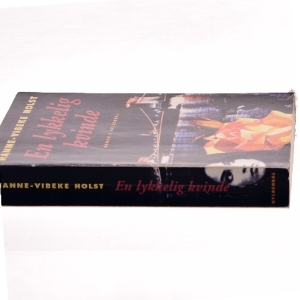 En lykkelig kvinde : roman af Hanne-Vibeke Holst (Bog)