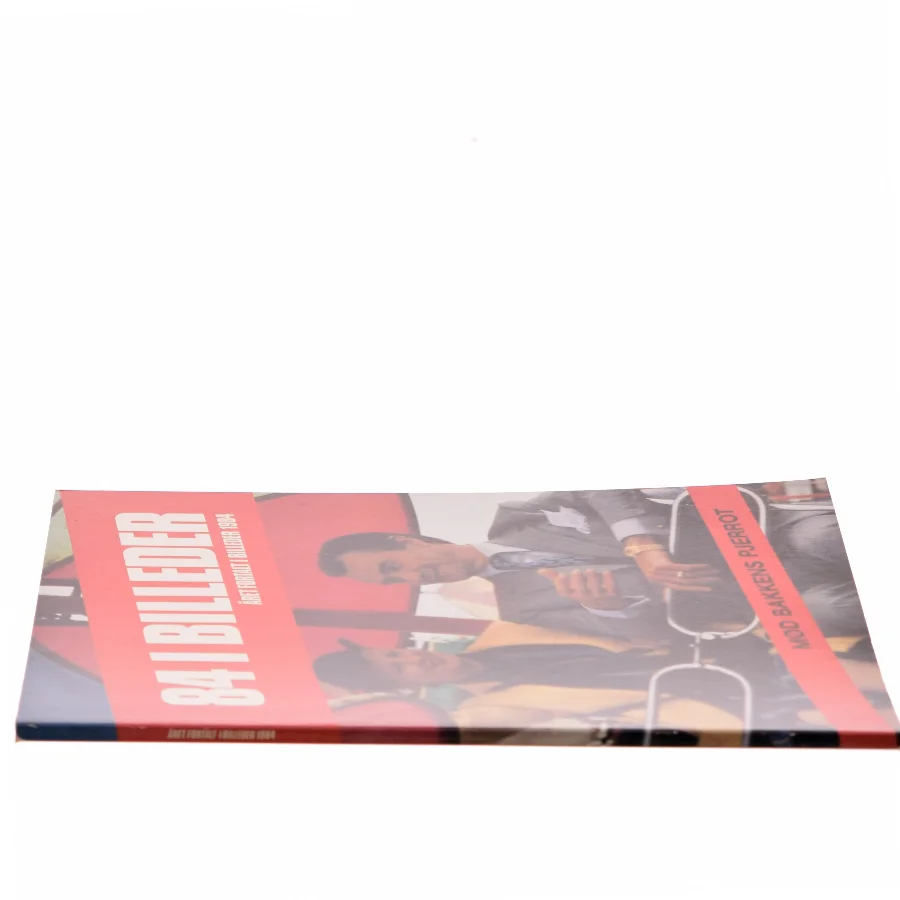 84 I Billeder: Året Fortalt I Billeder 1984 af <Mød Bakkens Pjerrot> (Bog)