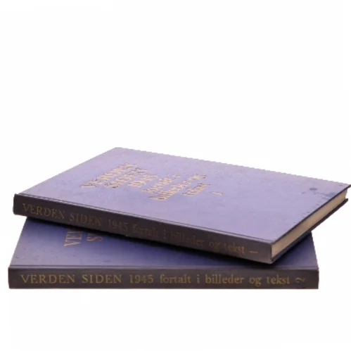 Verden siden 1945 fortalt i billeder og tekst af Ikke angivet (Bog)