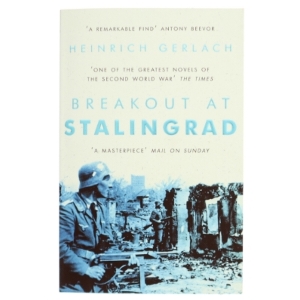 Breakout at Stalingrad af Heinrich Gerlach (1908-) (Bog)