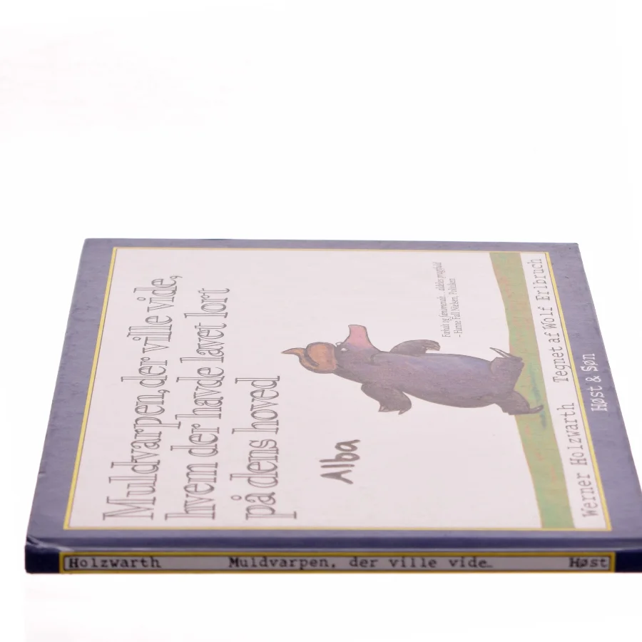 Muldvarpen, der ville vide, hvem der havde lavet lort på dens hoved (Bog)