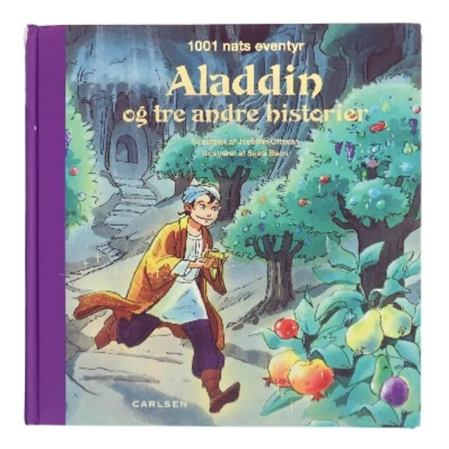 Aladdin og tre andre historier : 1001 nats eventyr af Josefine Ottesen (Bog)